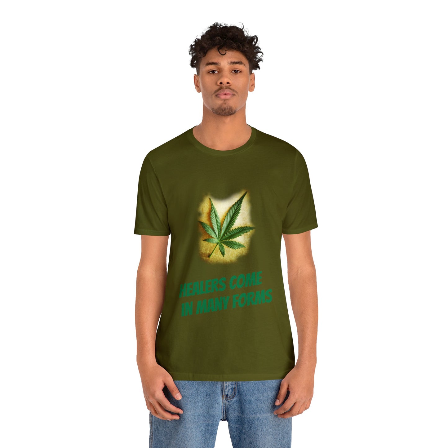 Healers Come in Many Forms T-shirt -Unisex - cannabis