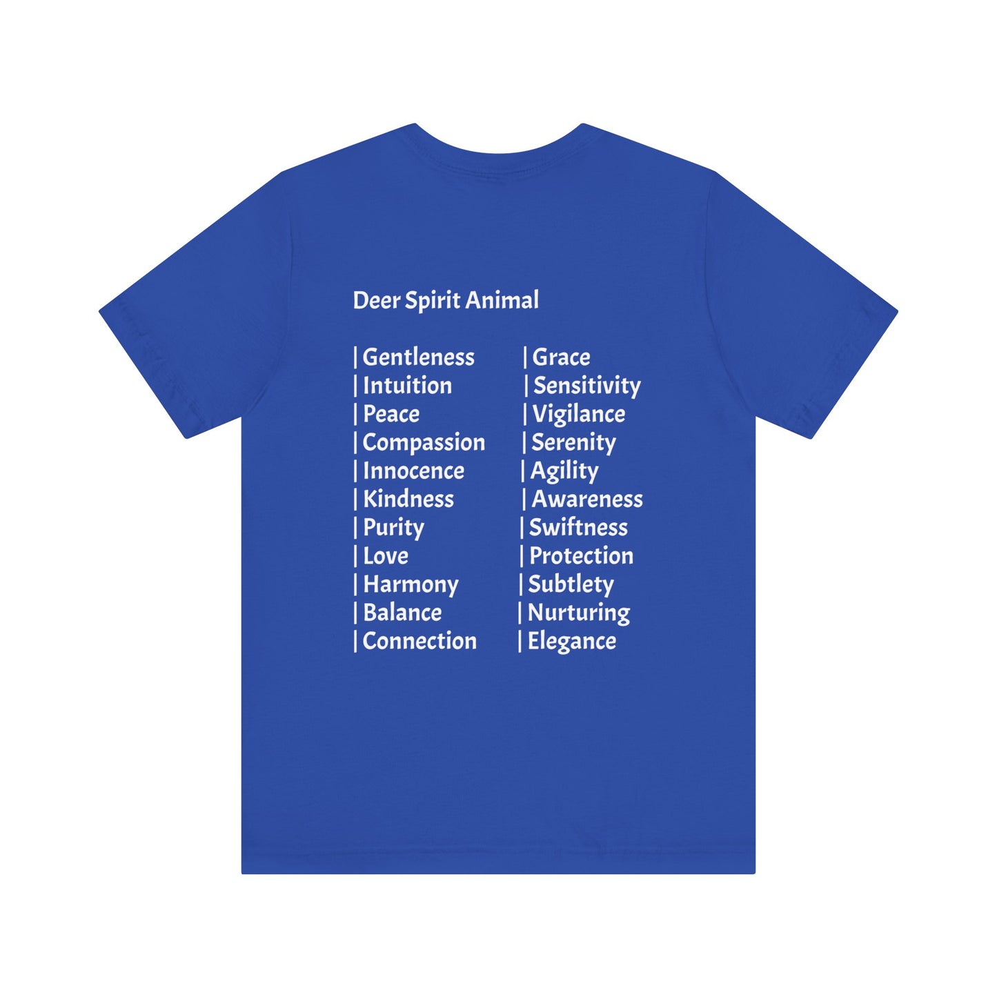 Deer Spirit Animal T-shirt- Awareness, Kindness, Vigilance