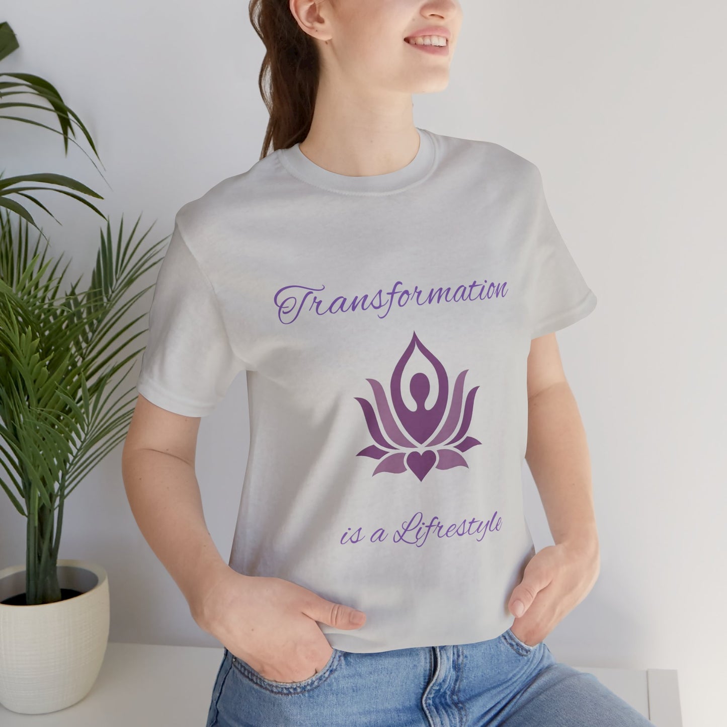 Transformation is a Lifestyle T-shirt -Unisex