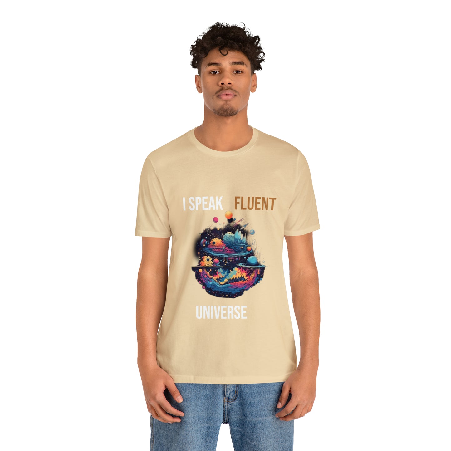 I Speak Fluent UniverseT-shirt -Unisex