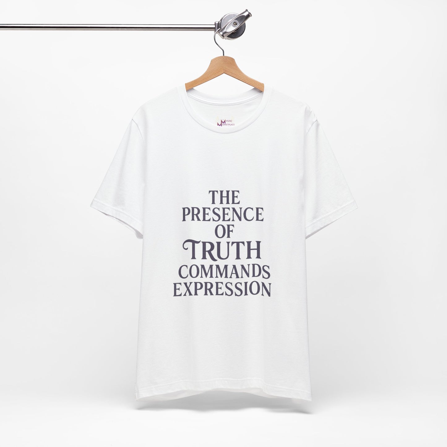 "The presence of truth commands expression" T-shirt -Unisex
