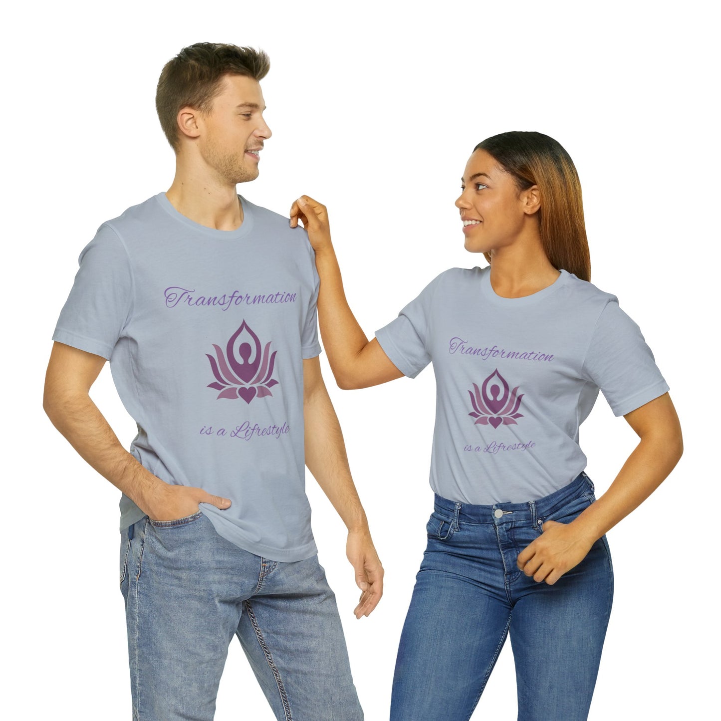 Transformation is a Lifestyle T-shirt -Unisex