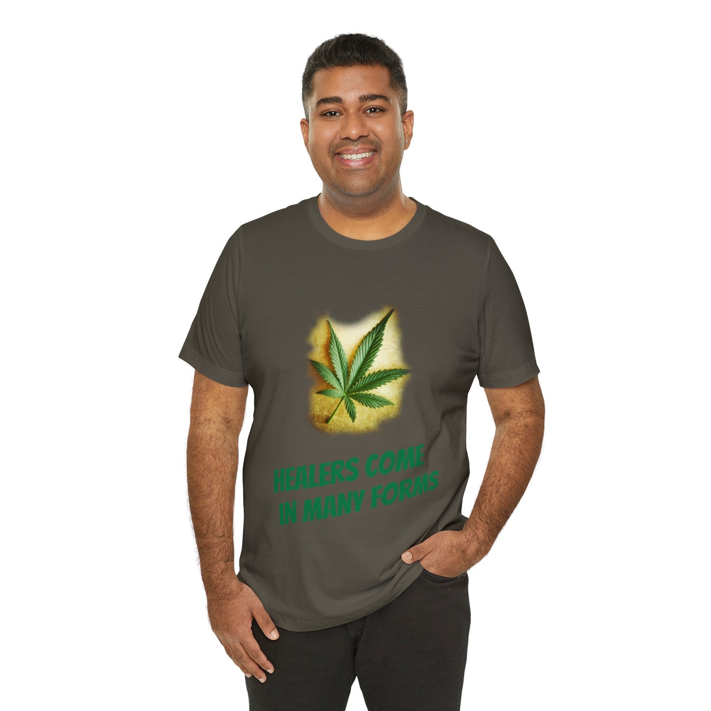 Healers Come in Many Forms T-shirt -Unisex - cannabis