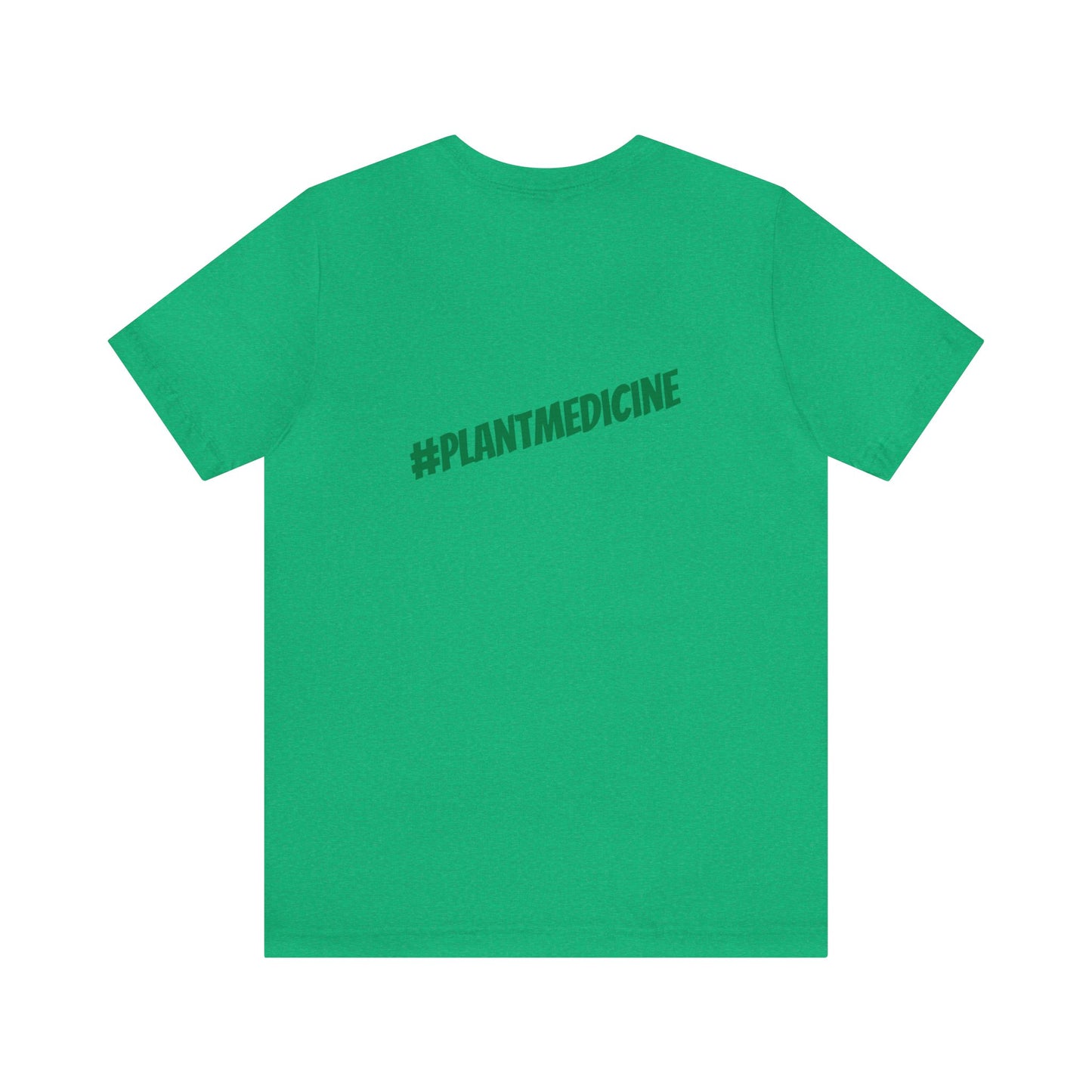 Healers Come in Many Forms T-shirt -Unisex - cannabis