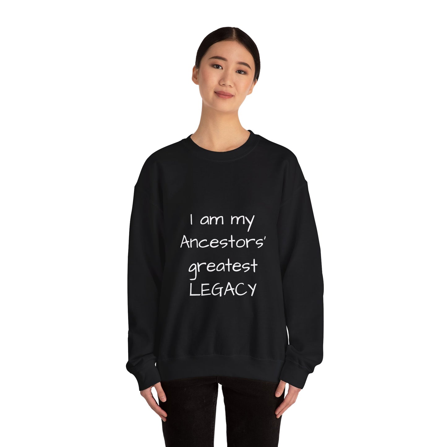 Ancestors Greatest Legacy Unisex Crewneck Sweatshirt