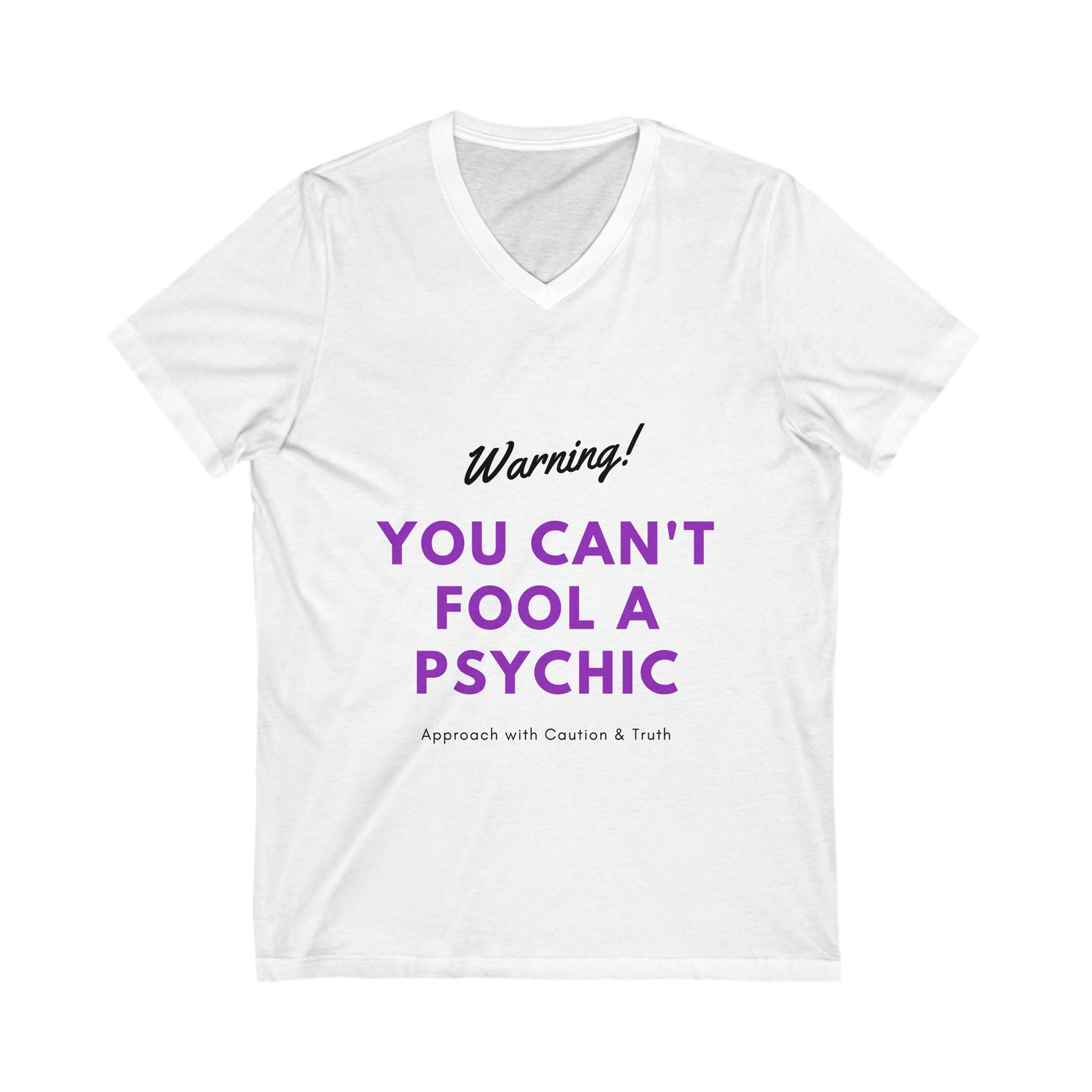 Unisex "You Can't Fool a Psychic" V-Neck Tee