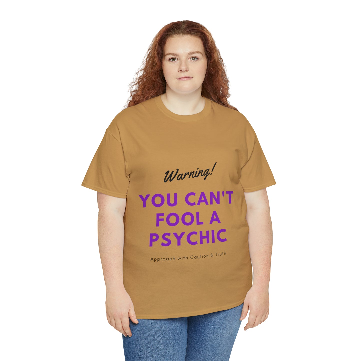 You Can't Fool a Psychic -multiple colors (Unisex)