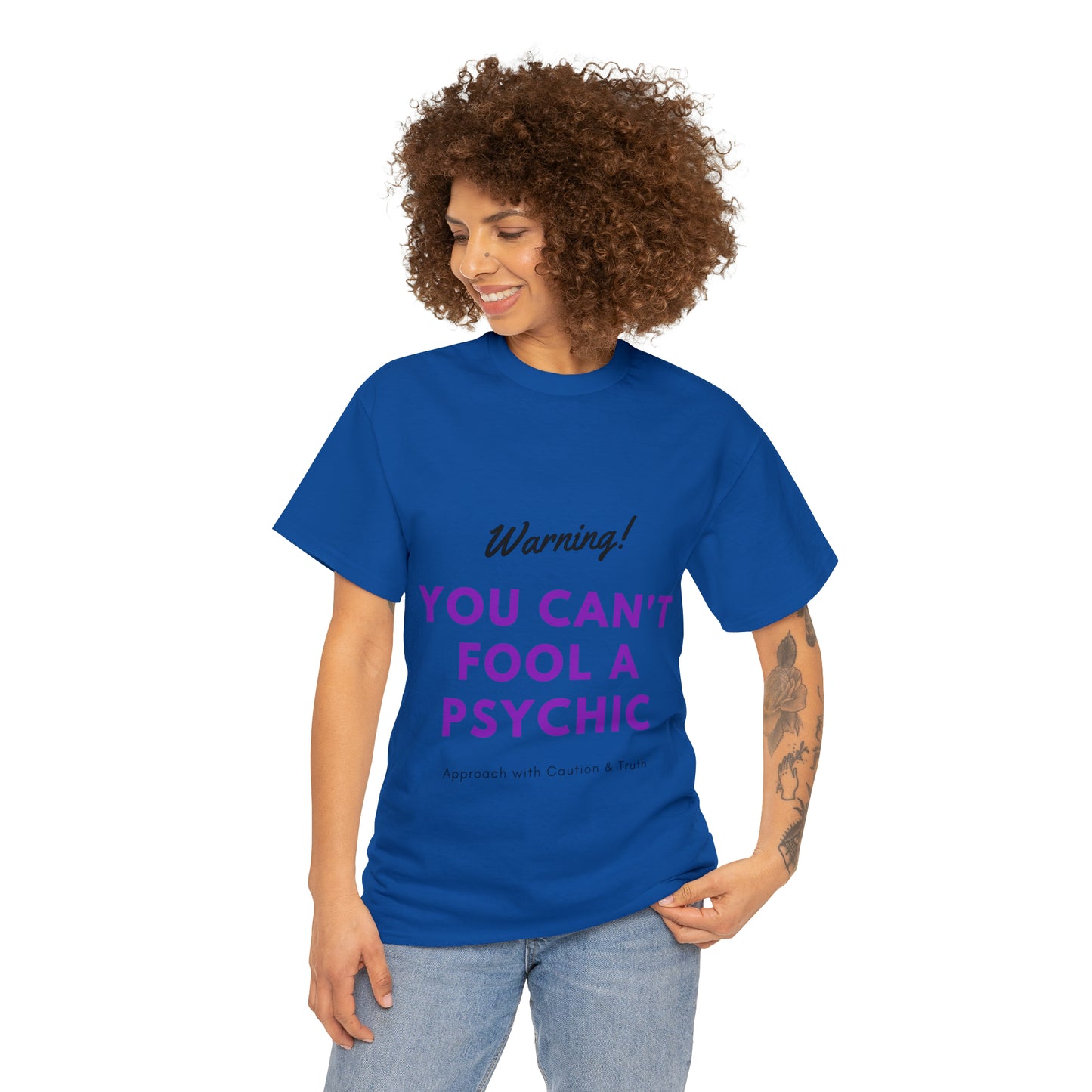 You Can't Fool a Psychic -multiple colors (Unisex)