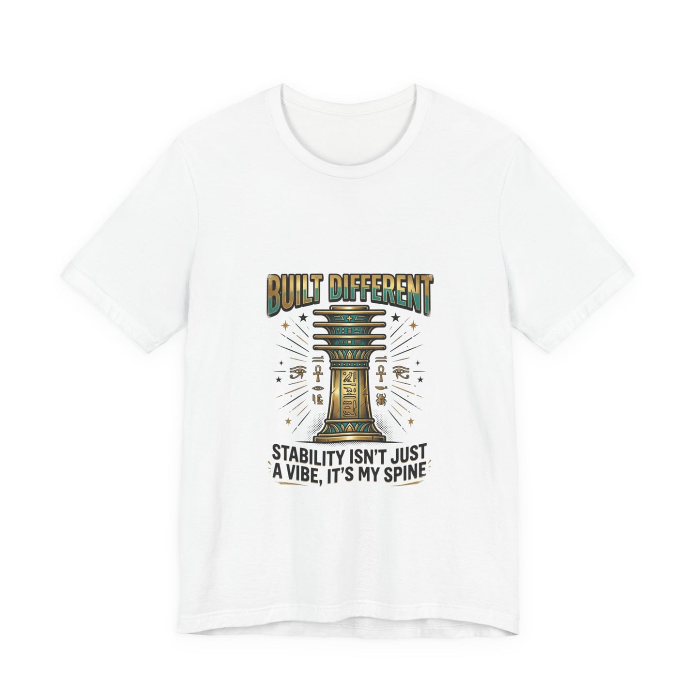 "Built Different"- Djed Pillar Stability T-Shirt