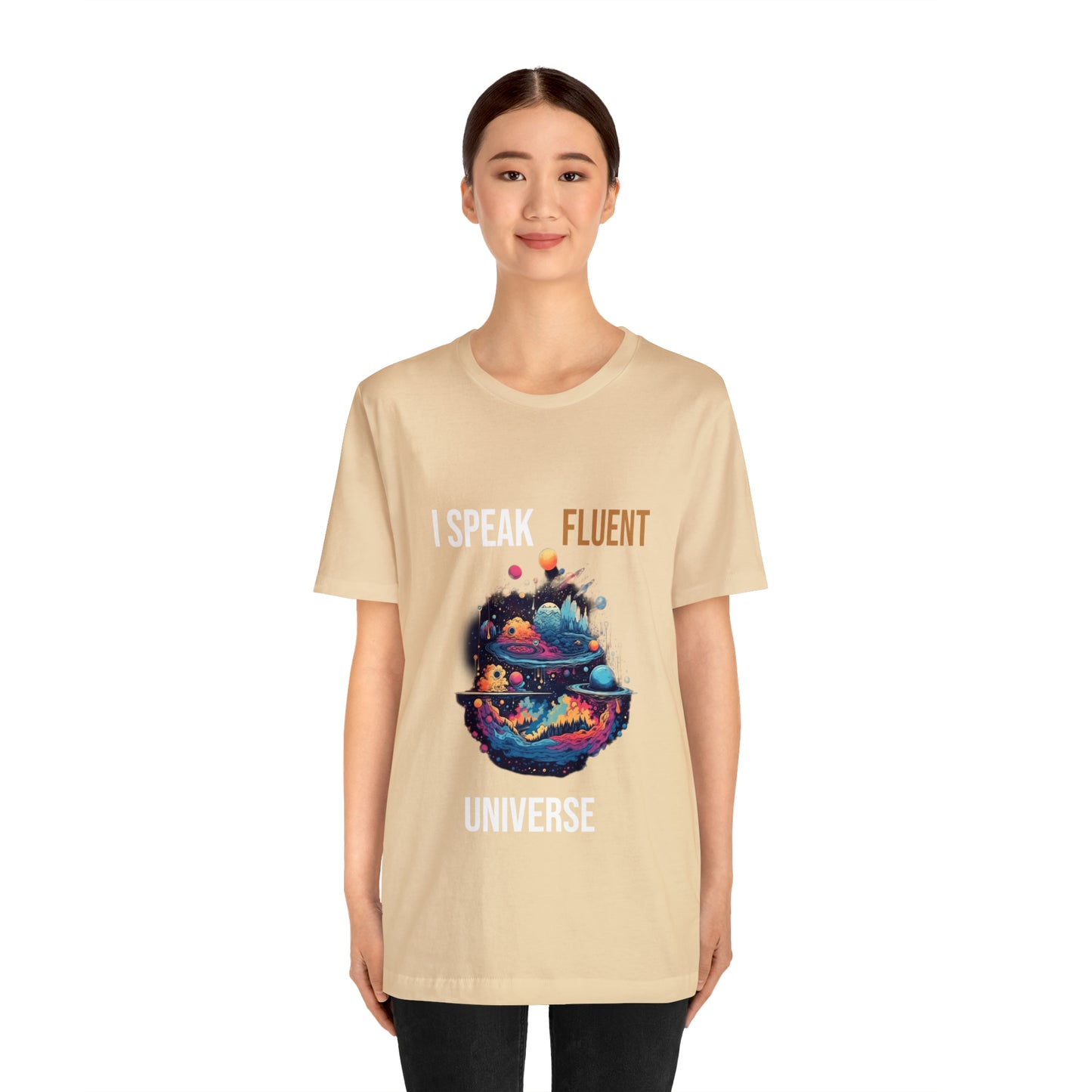 I Speak Fluent UniverseT-shirt -Unisex