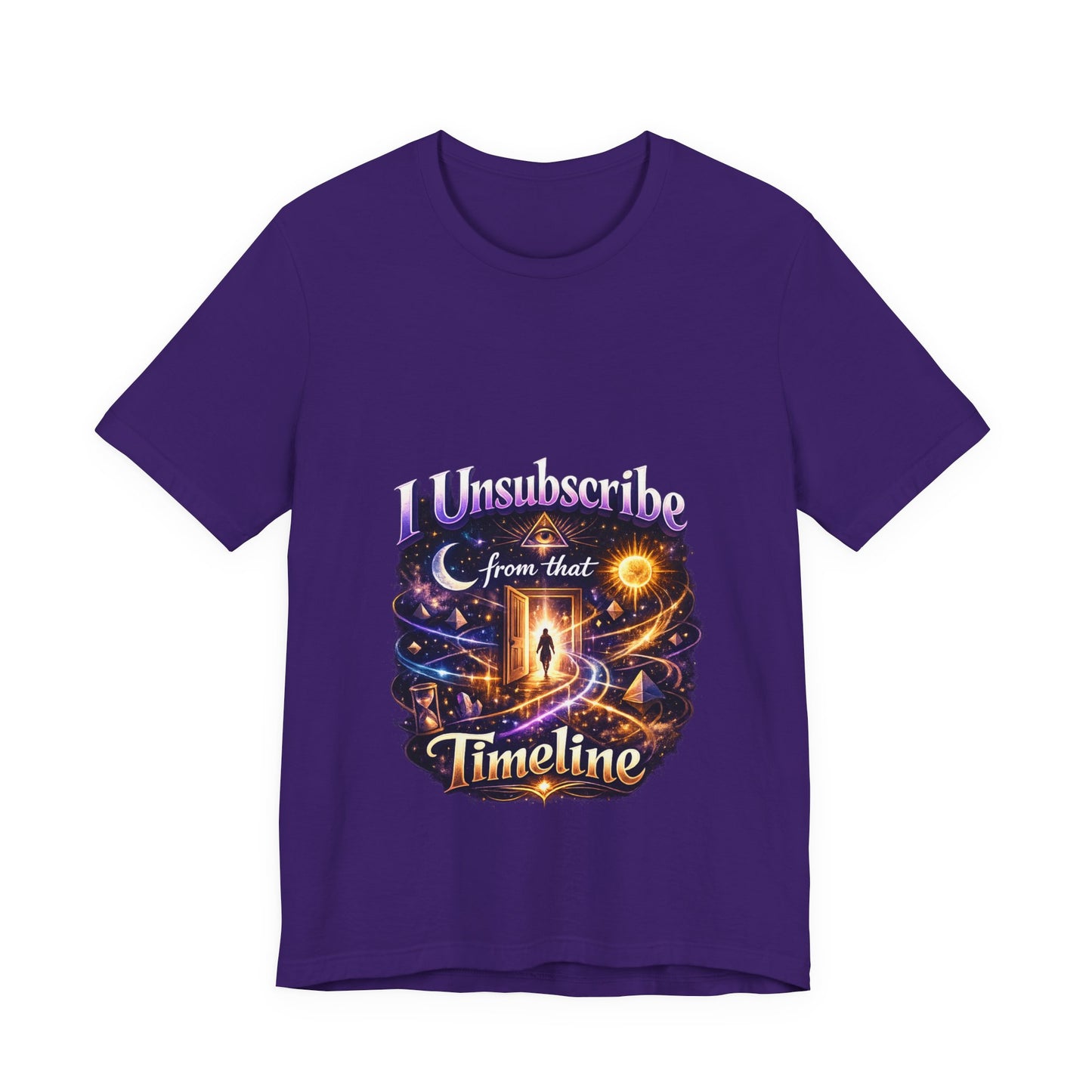 "I Unsubscribe from that Timeline" T-shirt -Unisex 1