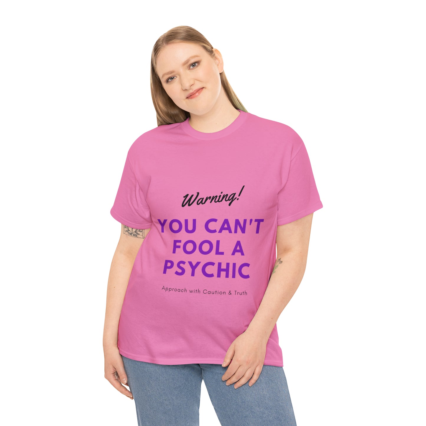 You Can't Fool a Psychic -multiple colors (Unisex)