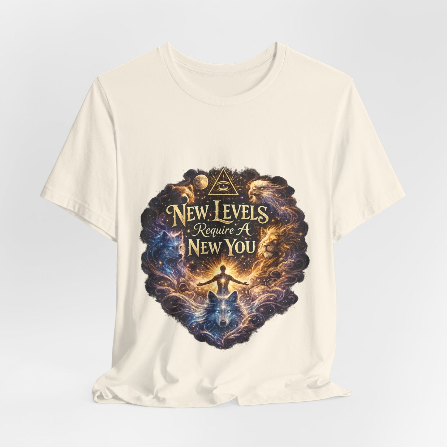 New Levels Require a New You T-shirt -Unisex
