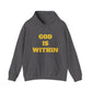 God is Within Unisex Hoodie