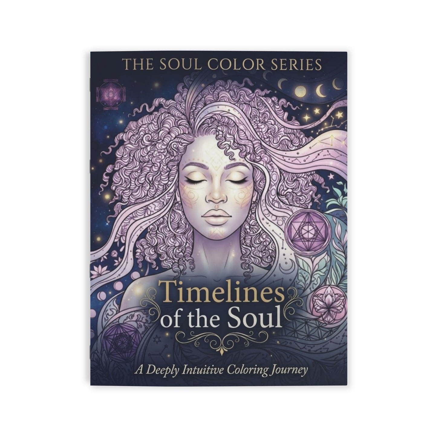 Timelines of the Soul Coloring Book — Intuitive Spiritual Art for Mindful Relaxation