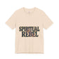 Spiritual Rebel T-shirt -Unisex