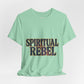 Spiritual Rebel T-shirt -Unisex