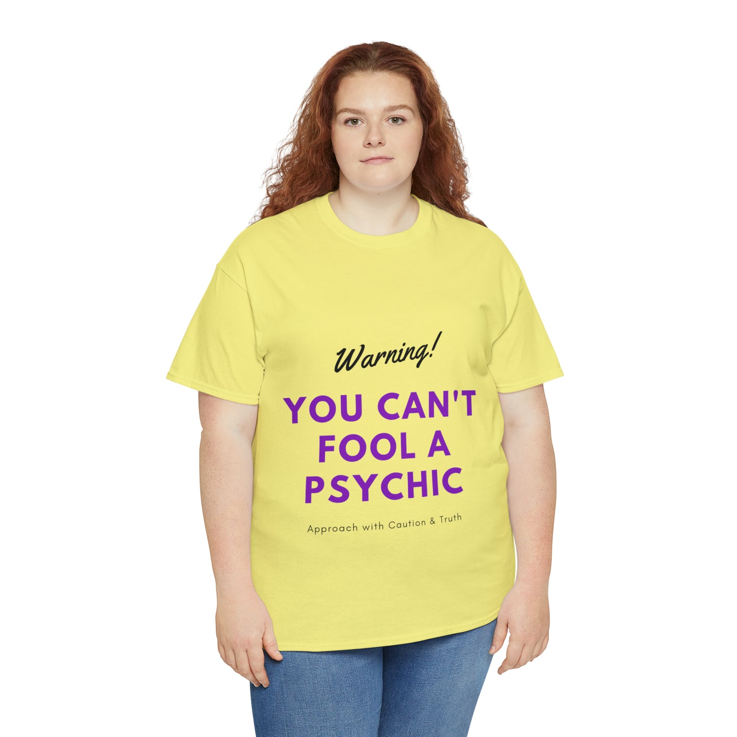 You Can't Fool a Psychic -multiple colors (Unisex)