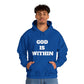 God is Within Unisex Hoodie