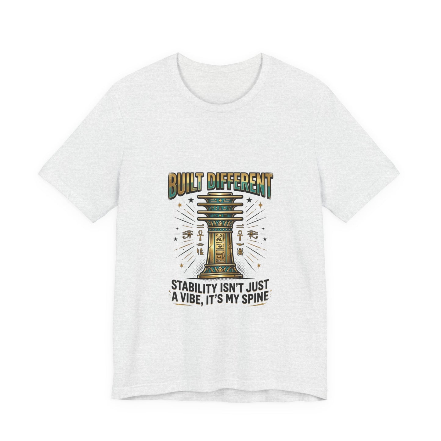 "Built Different"- Djed Pillar Stability T-Shirt