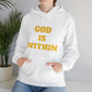 God is Within Unisex Hoodie