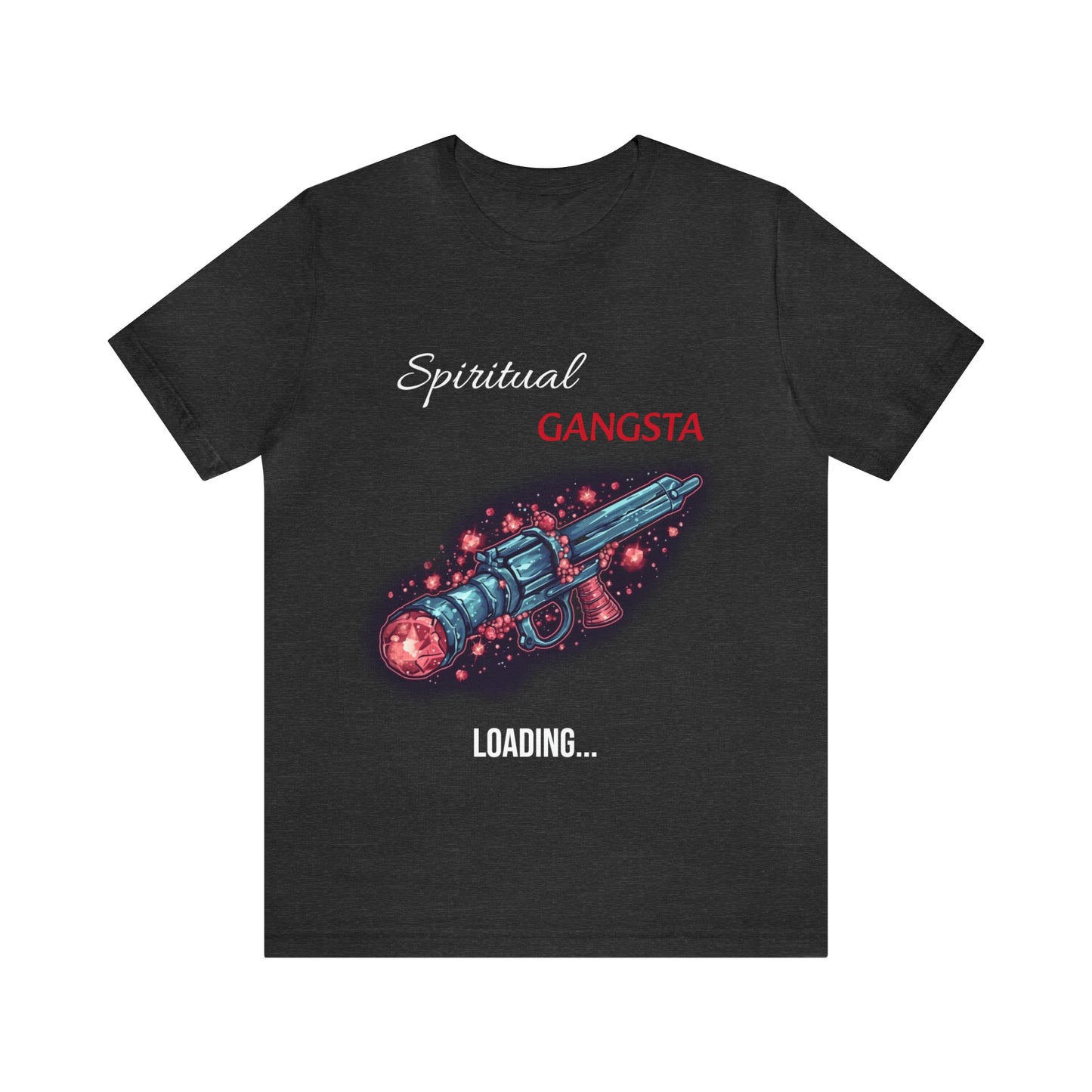 Spiritual Gangsta Loading T-shirt -Unisex