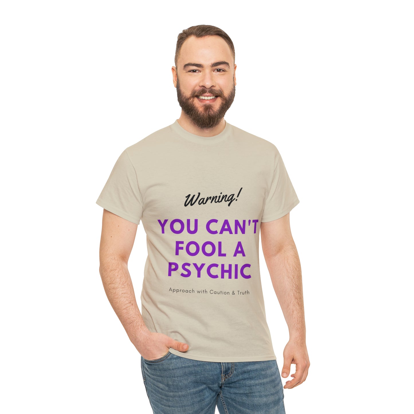 You Can't Fool a Psychic -multiple colors (Unisex)