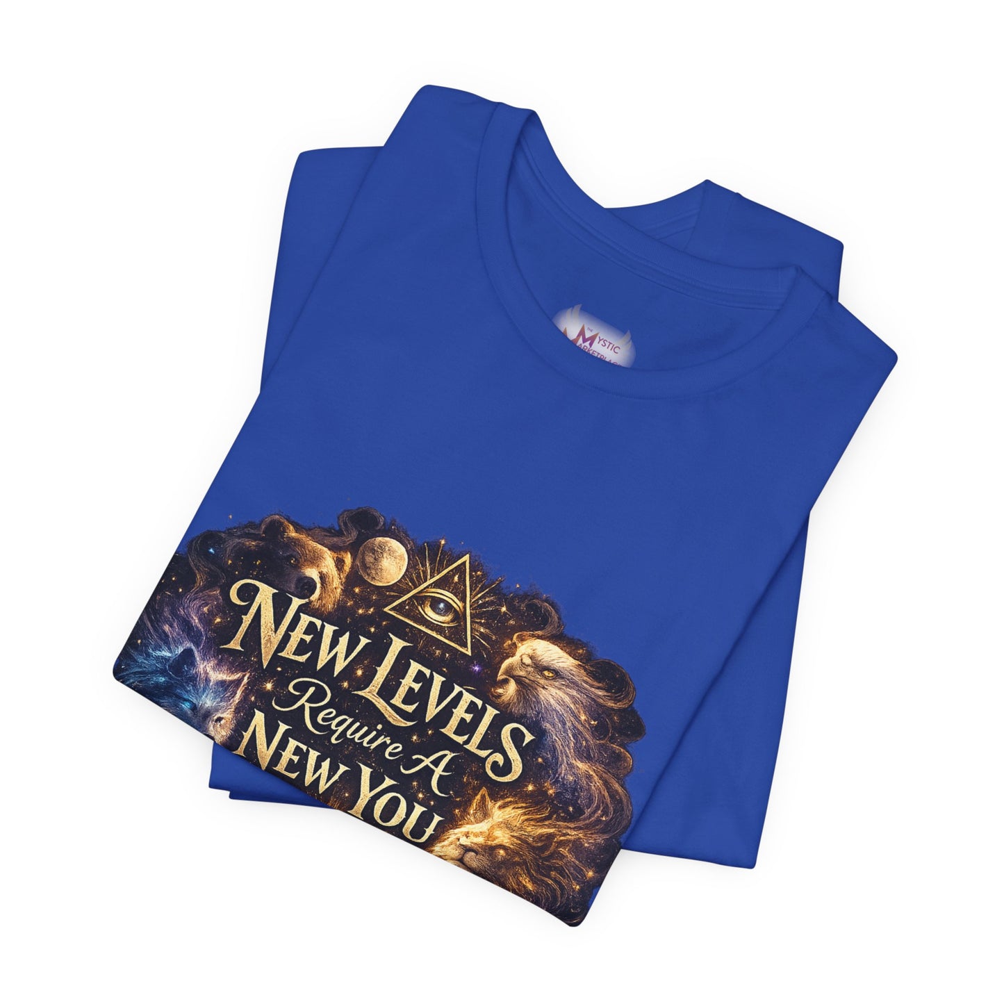 New Levels Require a New You T-shirt -Unisex