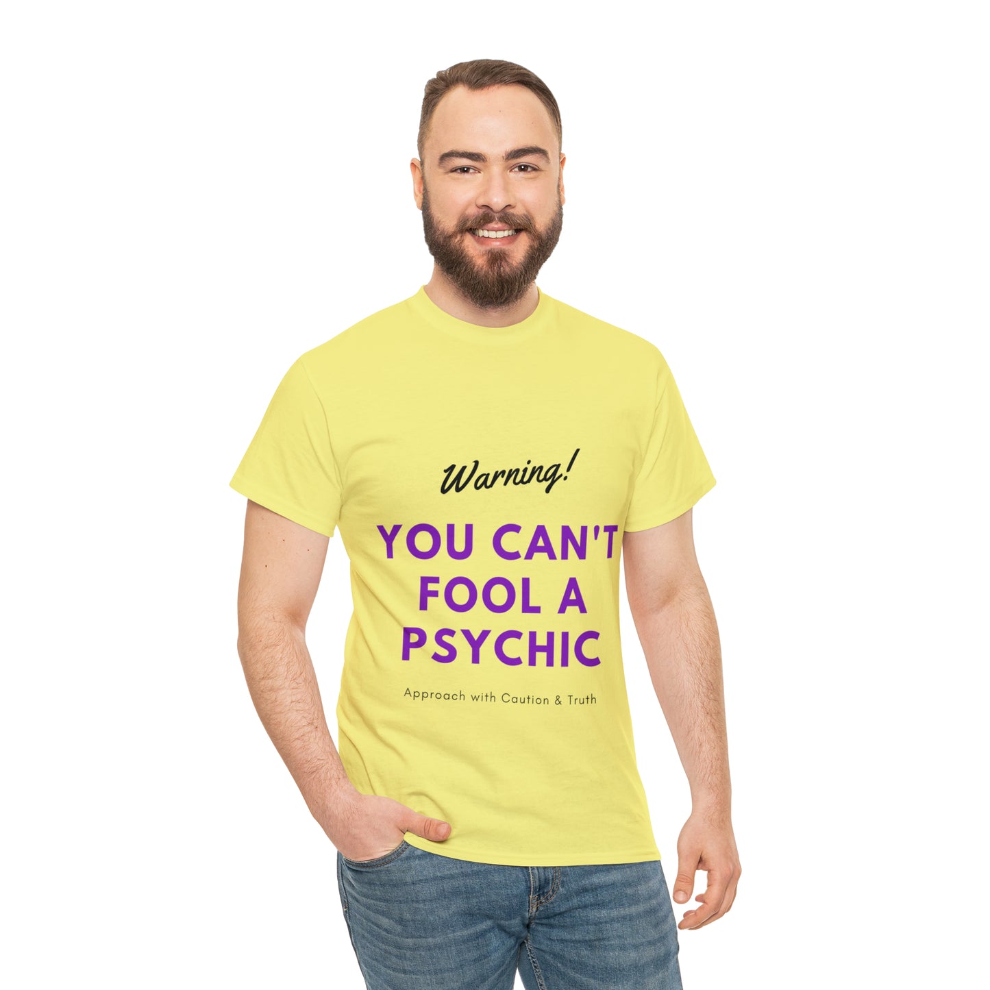 You Can't Fool a Psychic -multiple colors (Unisex)