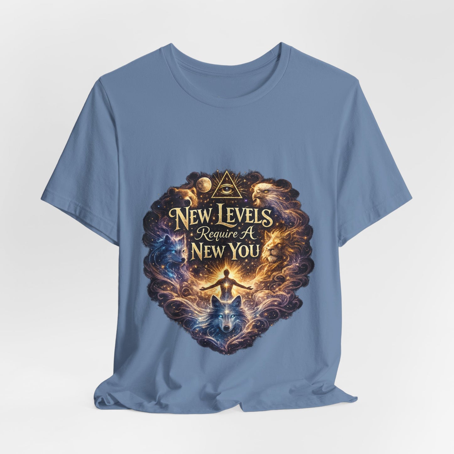 New Levels Require a New You T-shirt -Unisex