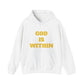 God is Within Unisex Hoodie