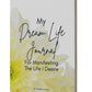 My Dream Life Journal, by Tamiko Lowry