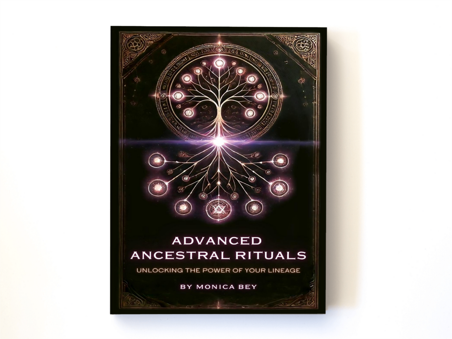 Advanced Ancestral Rituals (PRINT VERSION)